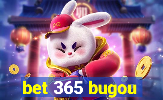 bet 365 bugou